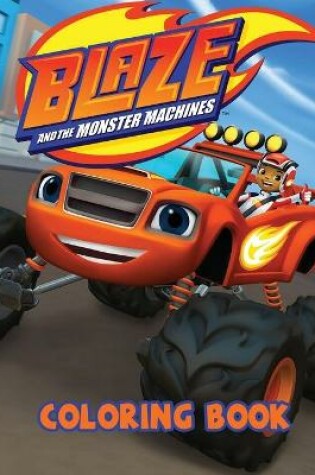 Cover of Blaze and the Monster Machines Coloring book