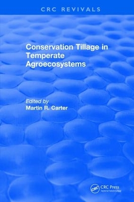 Book cover for Revival: Conservation Tillage in Temperate Agroecosystems (1993)