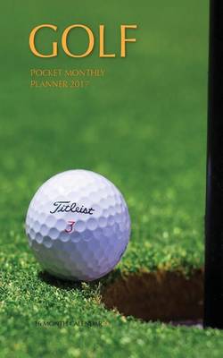 Book cover for Golf Pocket Monthly Planner 2017