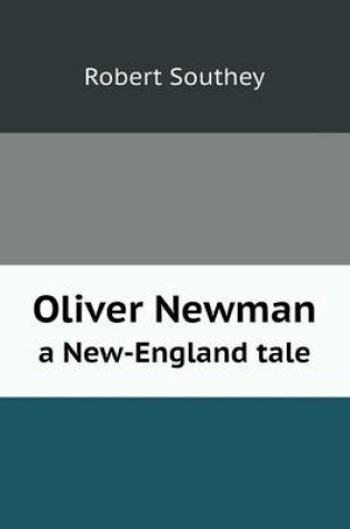 Cover of Oliver Newman a New-England tale