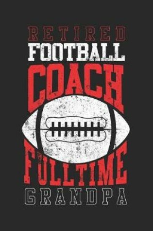 Cover of Retired Football Coach Full Time Grandpa