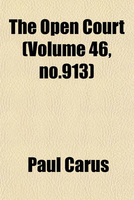 Book cover for The Open Court (Volume 46, No.913)