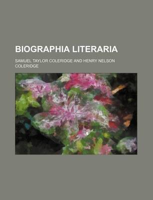 Book cover for Biographia Literaria (Volume 1, PT. 1)