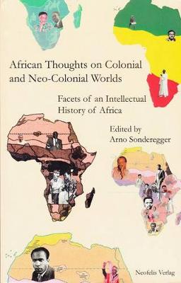 Book cover for African Thoughts on Colonial and Neo-Colonial Worlds