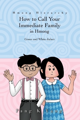 Book cover for How to Call Your Immediate Family in Hmong