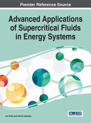 Cover of Advanced Applications of Supercritical Fluids in Energy Systems