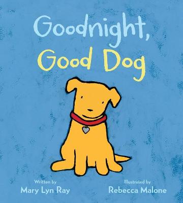 Book cover for Goodnight, Good Dog (Padded Board Book)