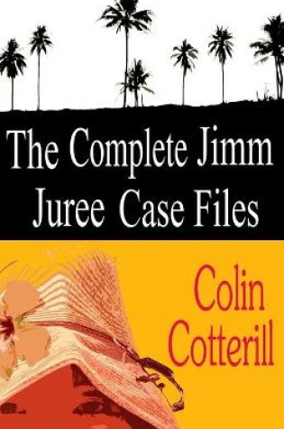 Cover of The Complete Jimm Juree Case Files