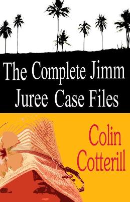 Book cover for The Complete Jimm Juree Case Files