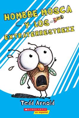 Book cover for Hombre Mosca y los Extraterrestrezz