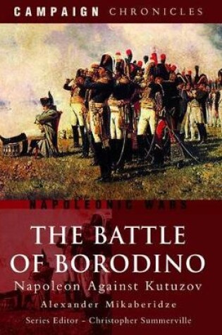 Cover of Battle of Borodino: Napoleon Against Kutuzov
