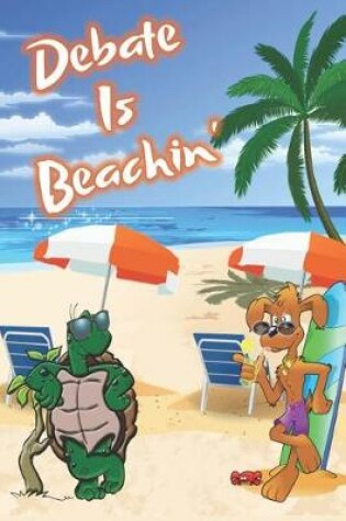 Cover of Debate Is Beachin'