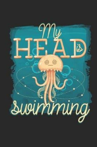 Cover of My Head Is Swimming