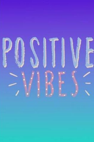 Cover of Positive Vibes