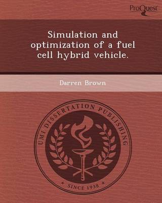 Book cover for Simulation and Optimization of a Fuel Cell Hybrid Vehicle