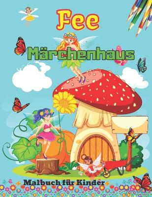 Book cover for Märchen Haus-Malbuch für Kinder