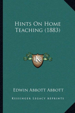 Cover of Hints on Home Teaching (1883)