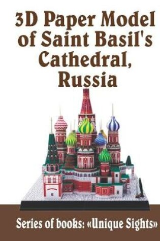Cover of 3D Paper Model of Saint Basil's Cathedral, Russia