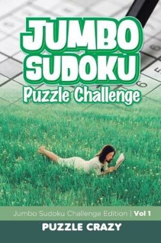 Cover of Jumbo Sudoku Puzzle Challenge Vol 1