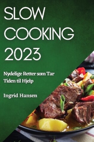 Cover of Slow Cooking 2023