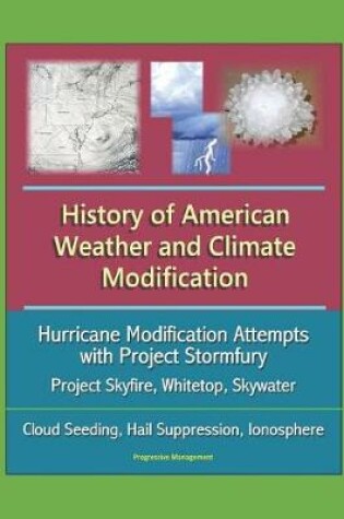 Cover of History of American Weather and Climate Modification