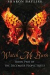 Book cover for Watch Me Burn