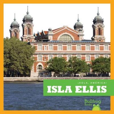 Cover of Isla Ellis (Ellis Island)