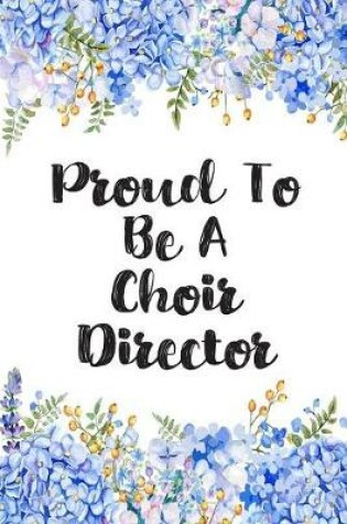 Cover of Proud To Be A Choir Director