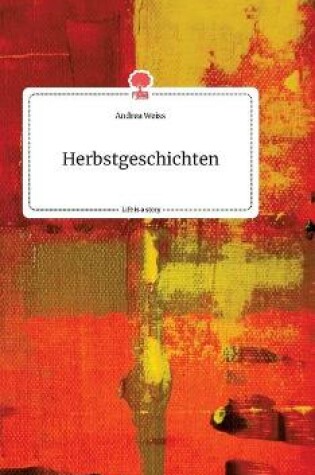 Cover of Herbstgeschichten. Life is a Story - story.one
