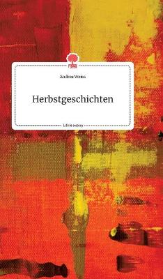 Book cover for Herbstgeschichten. Life is a Story - story.one