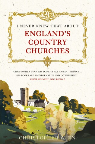 Cover of I Never Knew That About England's Country Churches