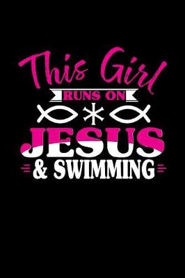 Book cover for This Girl Runs on Jesus & Swimming