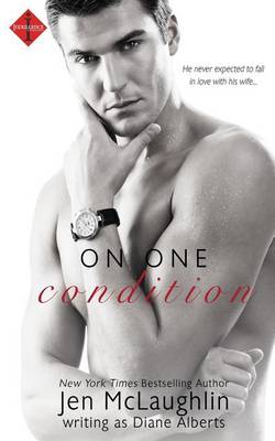 On One Condition by Diane Alberts