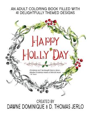 Book cover for Happy Holly'Day Adult Coloring Book