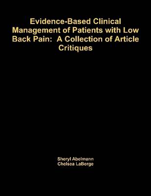 Book cover for Evidence Based Clinical Management of Patients With Low Back Pain:: a Collection of Article Critiques