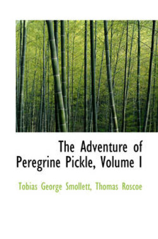 Cover of The Adventure of Peregrine Pickle, Volume I