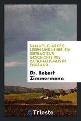 Book cover for Samuel Clarke's Leben Und Lehre