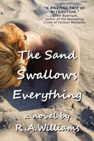 Cover of The Sand Swallows Everything
