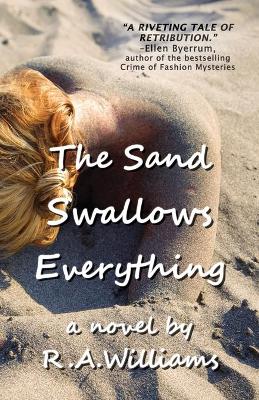 Book cover for The Sand Swallows Everything