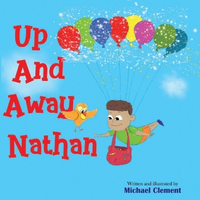 Book cover for Up And Away, Nathan