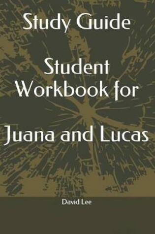 Cover of Study Guide Student Workbook for Juana and Lucas