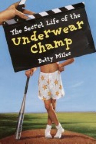 Cover of The Secret Life of Underwear Champ #