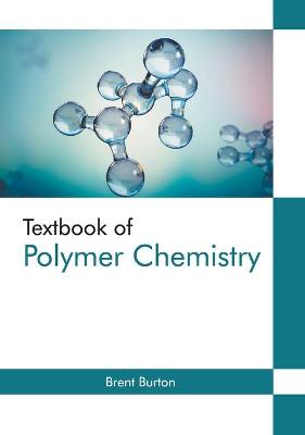 Book cover for Textbook of Polymer Chemistry