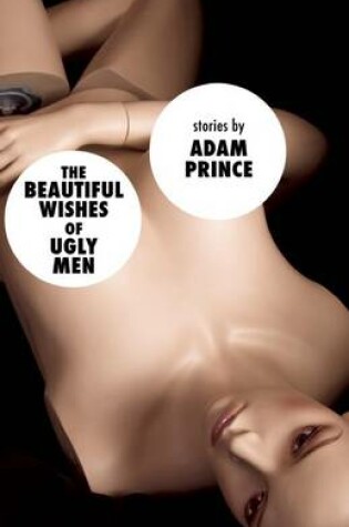 Cover of The Beautiful Wishes of Ugly Men