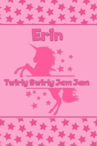 Cover of Erin Twirly Swirly Jam Jam