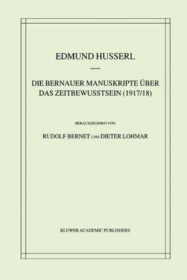 Book cover for Die "Bernauer Manuskripte" Uber Das Zeitbewustsein (1917/18)
