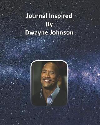 Book cover for Journal Inspired by Dwayne Johnson