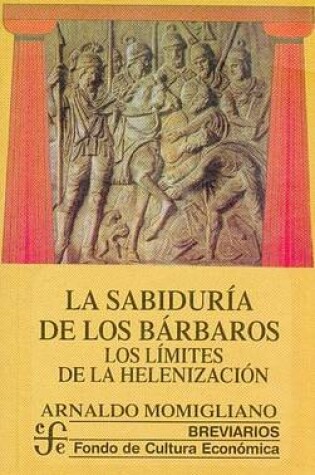 Cover of La Sabiduria de Los Barbaros