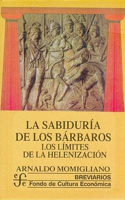 Cover of La Sabiduria de Los Barbaros