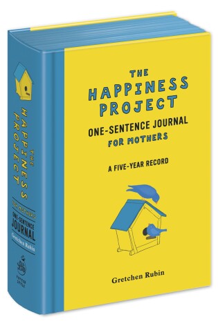 Cover of The Happiness Project One-Sentence Journal for Mothers